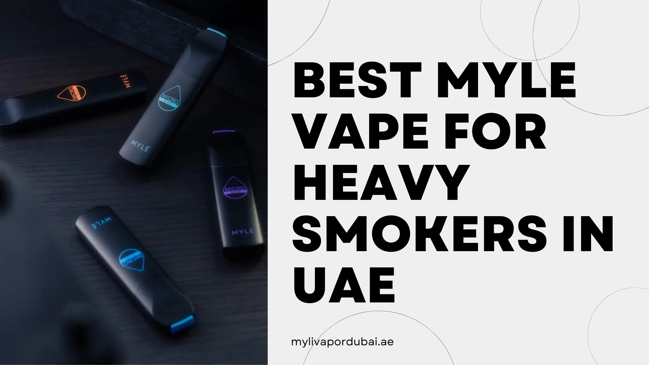Best MYLE Vape for Heavy Smokers in UAE